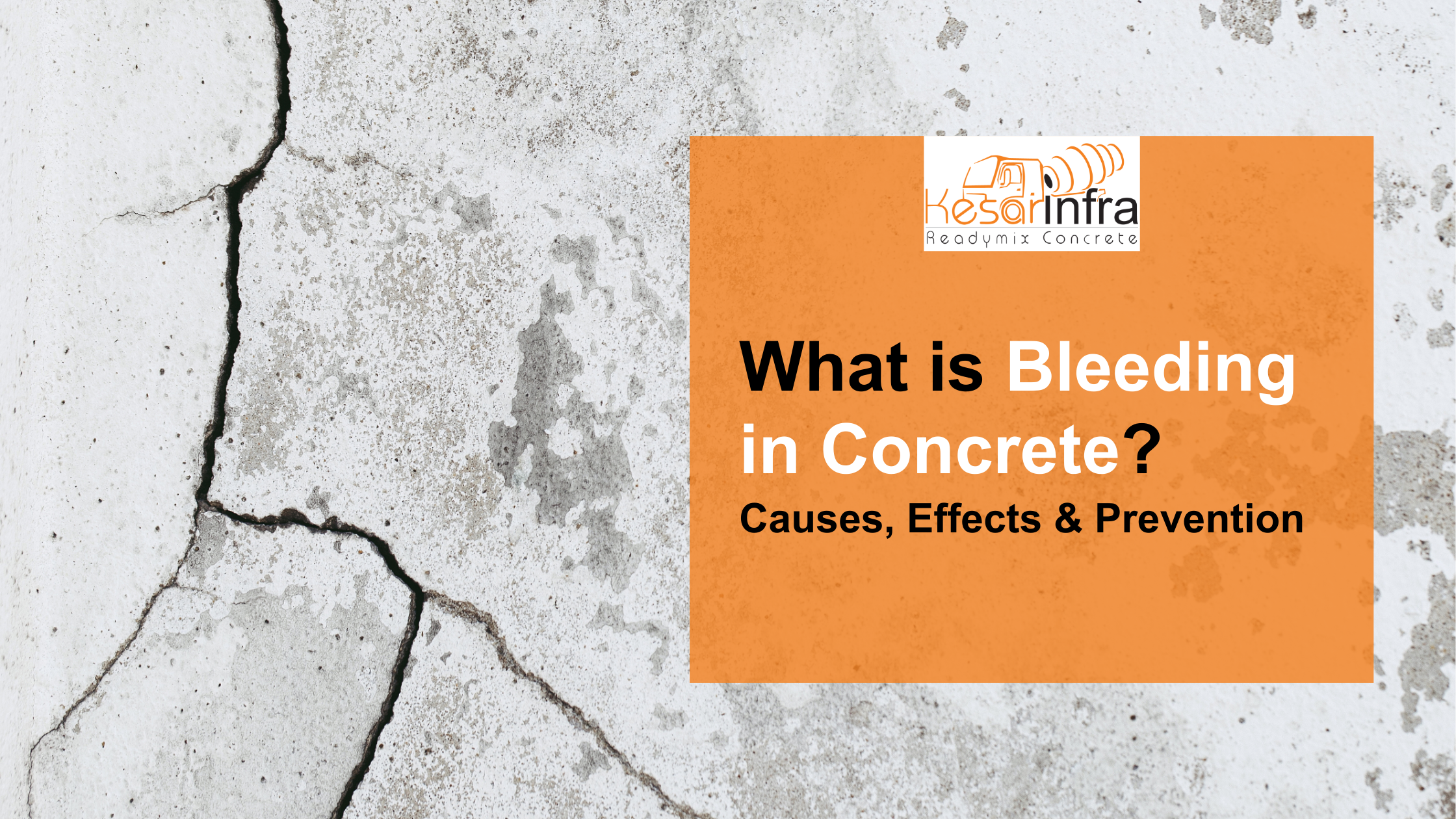 What is Bleeding in Concrete? Causes, Effects & Prevention